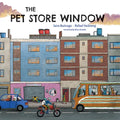 The Pet Store Window - Hardcover