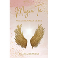 Magia: Tú / Notas de Luz - Paperback