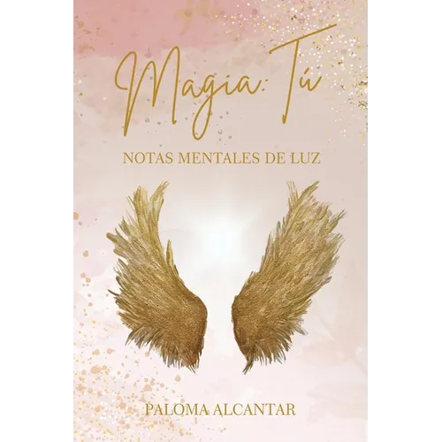 Magia: Tú / Notas de Luz - Paperback