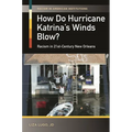 How Do Hurricane Katrina's Winds Blow?: Racism in 21st-Century New Orleans