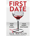 First Date: An absolutely jaw-dropping psychological thriller - Paperback