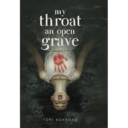 My Throat an Open Grave - Hardcover