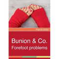 Bunion & Co.: Forefoot problems - Paperback