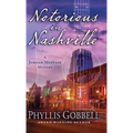 Notorious in Nashville - Hardcover
