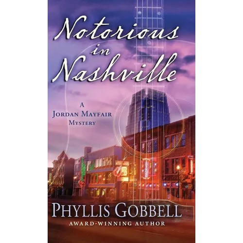 Notorious in Nashville - Hardcover