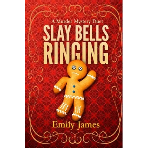 Slay Bells Ringing: A Murder Mystery Duet - Paperback