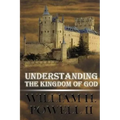 Understanding The Kingdom of God - Paperback