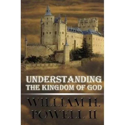 Understanding The Kingdom of God - Paperback