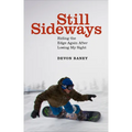 Still Sideways: Riding the Edge Again After Losing My Sight - Hardcover