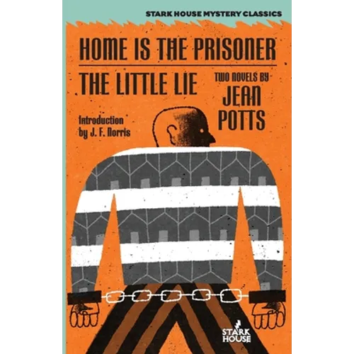 Home is the Prisoner / The Little Lie - Paperback