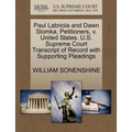 Paul Labriola and Dawn Slomka, Petitioners, V. United States. U.S. Supreme Court Transcript of Record with Supporting Pleadings