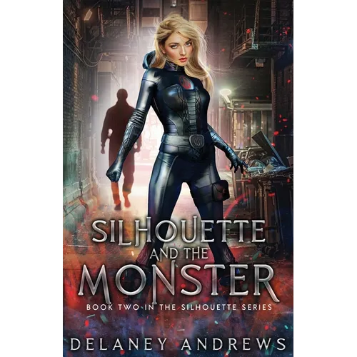 Silhouette and the Monster - Paperback