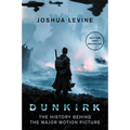 Dunkirk: The History Behind the Major Motion Picture
