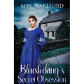 The Bluestocking's Secret Obsession: A Historical Friends-to-Lovers Romance