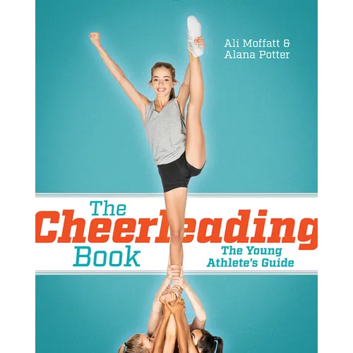 The Cheerleading Book: The Young Athlete's Guide - Paperback
