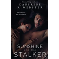 Sunshine and the Stalker - Paperback