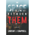 The Space Between Them - Paperback