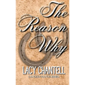The Reason Why - Hardcover