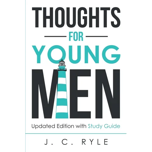 Thoughts for Young Men: Updated Edition with Study Guide - Paperback