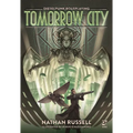Tomorrow City: Dieselpunk Roleplaying - Hardcover