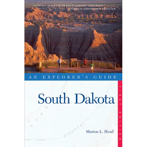 An Explorer's Guide: South Dakota