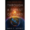 Through a Forest of Stars - Paperback