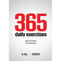 365 Daily Exercises: Microworkouts For Busy People - Paperback