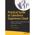 Practical Guide to Salesforce Experience Cloud: Building, Enhancing, and Managing a Digital Experience with Salesforce - Paperback
