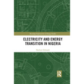 Electricity and Energy Transition in Nigeria - Paperback