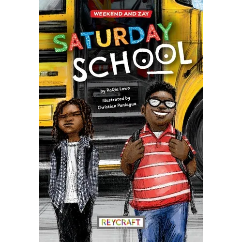 Saturday School (Weekend and Zay, Book #1) - Hardcover