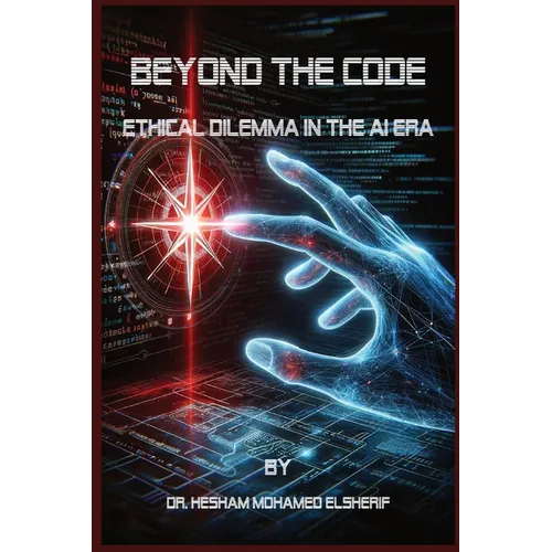 Beyond the Code: Ethical Dilemma in the AI Era - Paperback