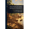 The Papers of James Madison, Volume II