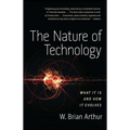 The Nature of Technology: What It Is and How It Evolves - Paperback