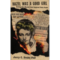 Hazel Was a Good Girl: Solving the Murder That Inspired Twin Peaks