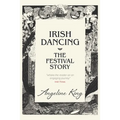 Irish Dancing: The Festival Story - Paperback