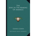 The Jews In The Making Of America