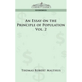 An Essay on the Principle of Population - Vol. 2 - Paperback