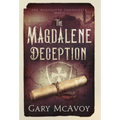 The Magdalene Deception - Hardcover