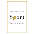 A Philosopher Looks at Sport - Paperback