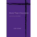 More Than Chocolate: Lenten Sermons that Matter - Paperback