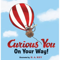 Curious George Curious You: On Your Way! Gift Edition - Hardcover