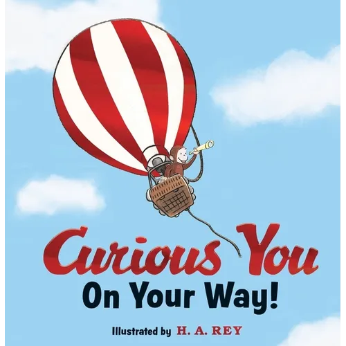 Curious George Curious You: On Your Way! Gift Edition - Hardcover