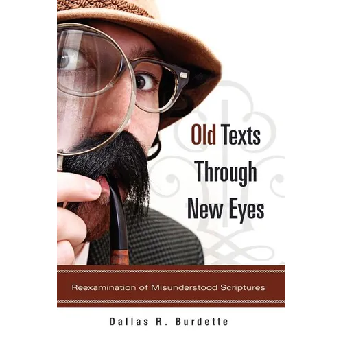 Old Texts Through New Eyes - Paperback
