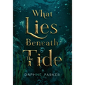 What Lies Beneath the Tide - Hardcover