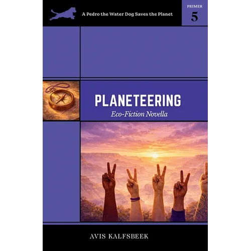 Planeteering: Eco-fiction Novella - Hardcover
