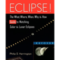 Eclipse!: The What, Where, When, Why, and How Guide to Watching Solar and Lunar Eclipses - Hardcover