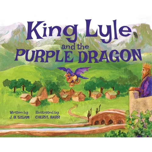 King Lyle and the Purple Dragon - Hardcover