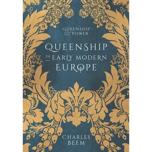 Queenship in Early Modern Europe - Paperback