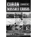Cuban Missile Crisis: Kennedy, Khrushchev & Castro - Paperback
