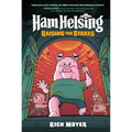 Ham Helsing #3: Raising the Stakes: (A Graphic Novel) - Hardcover